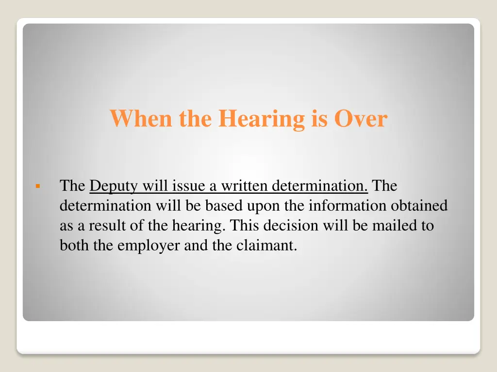 when the hearing is over