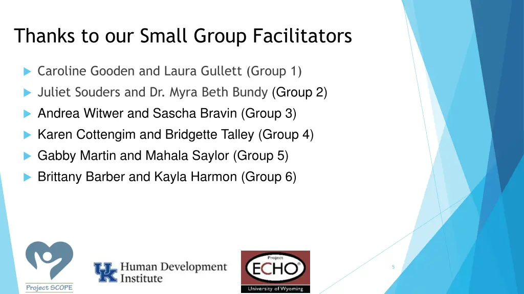 thanks to our small group facilitators
