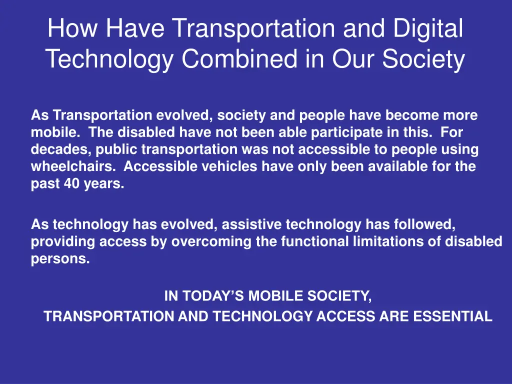 how have transportation and digital technology