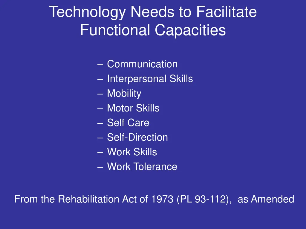 technology needs to facilitate functional