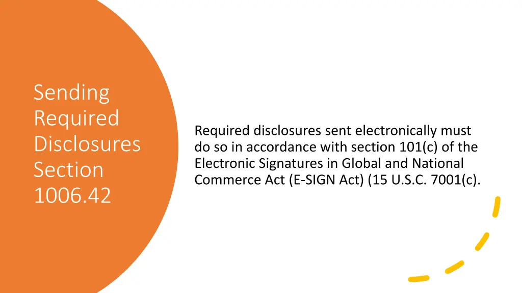 sending required disclosures section 1006 42