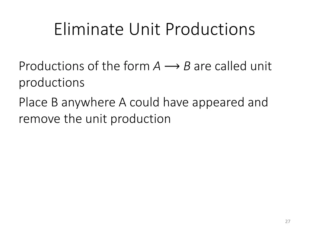 eliminate unit productions