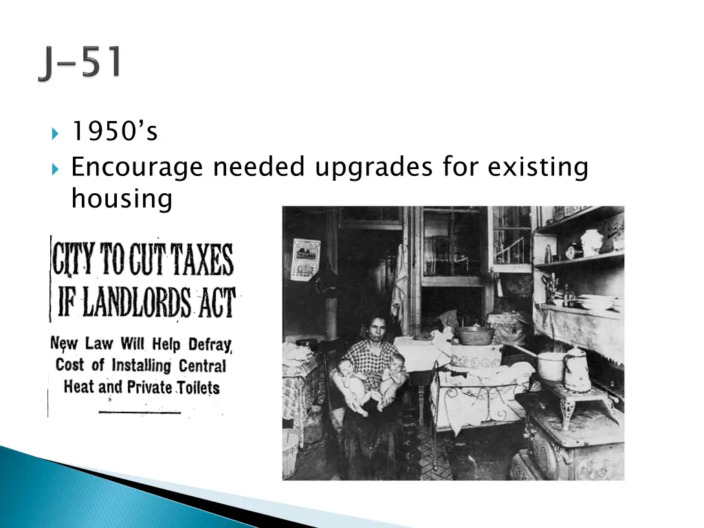1950 s encourage needed upgrades for existing