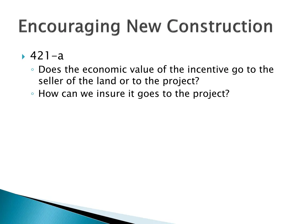 421 a does the economic value of the incentive