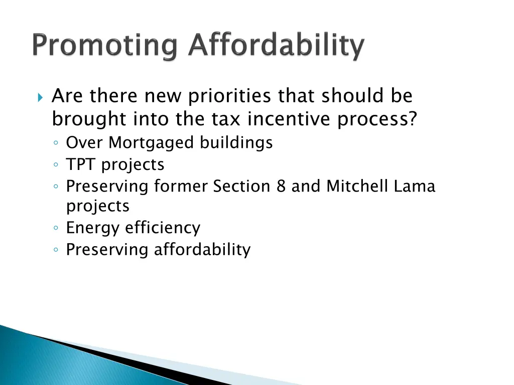 are there new priorities that should be brought
