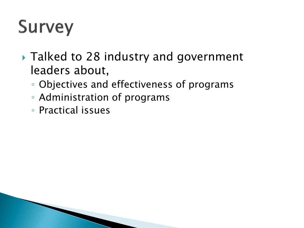 talked to 28 industry and government leaders