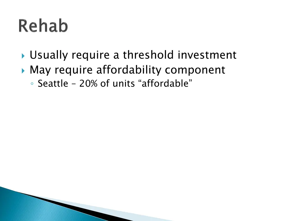 usually require a threshold investment