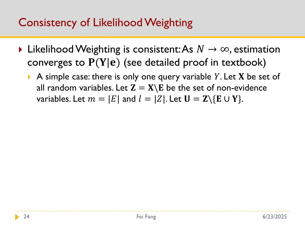 consistency of likelihood weighting