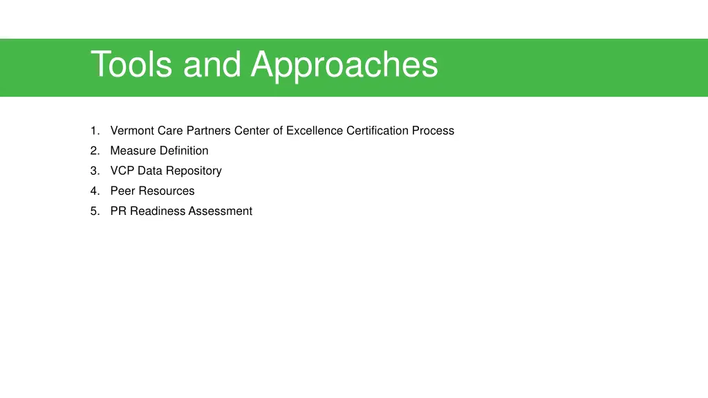 tools and approaches