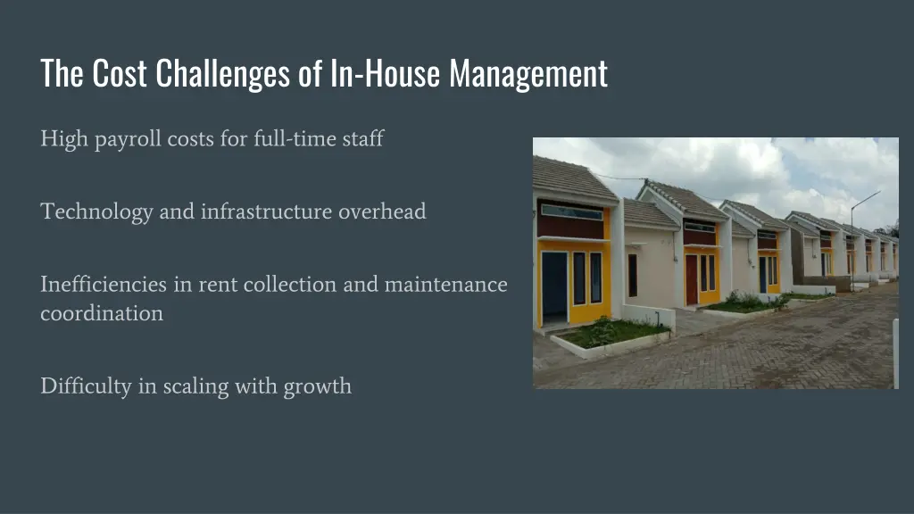 the cost challenges of in house management
