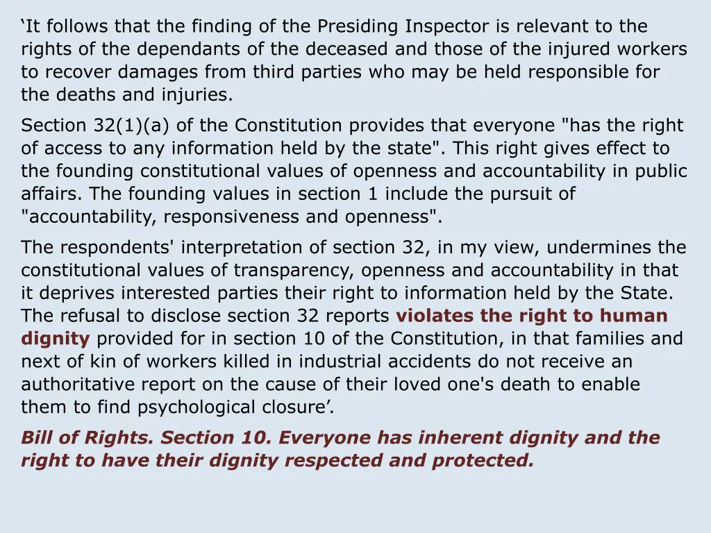 it follows that the finding of the presiding