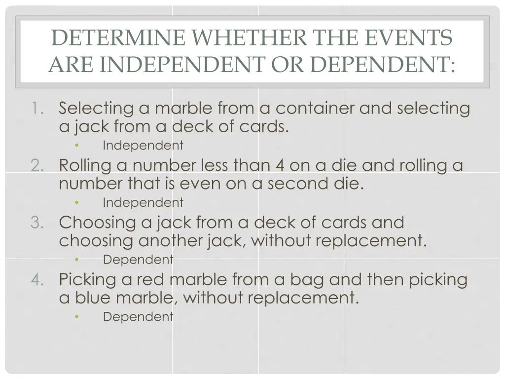 determine whether the events are independent