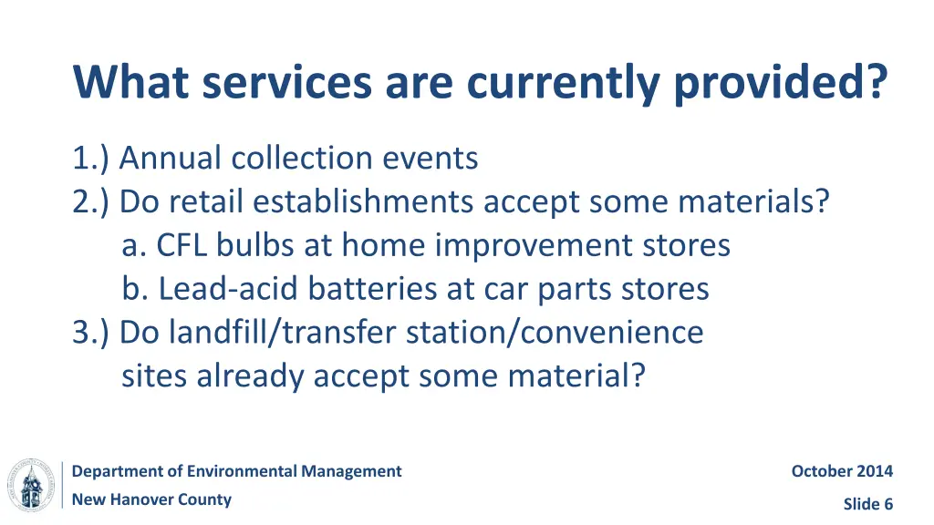 what services are currently provided