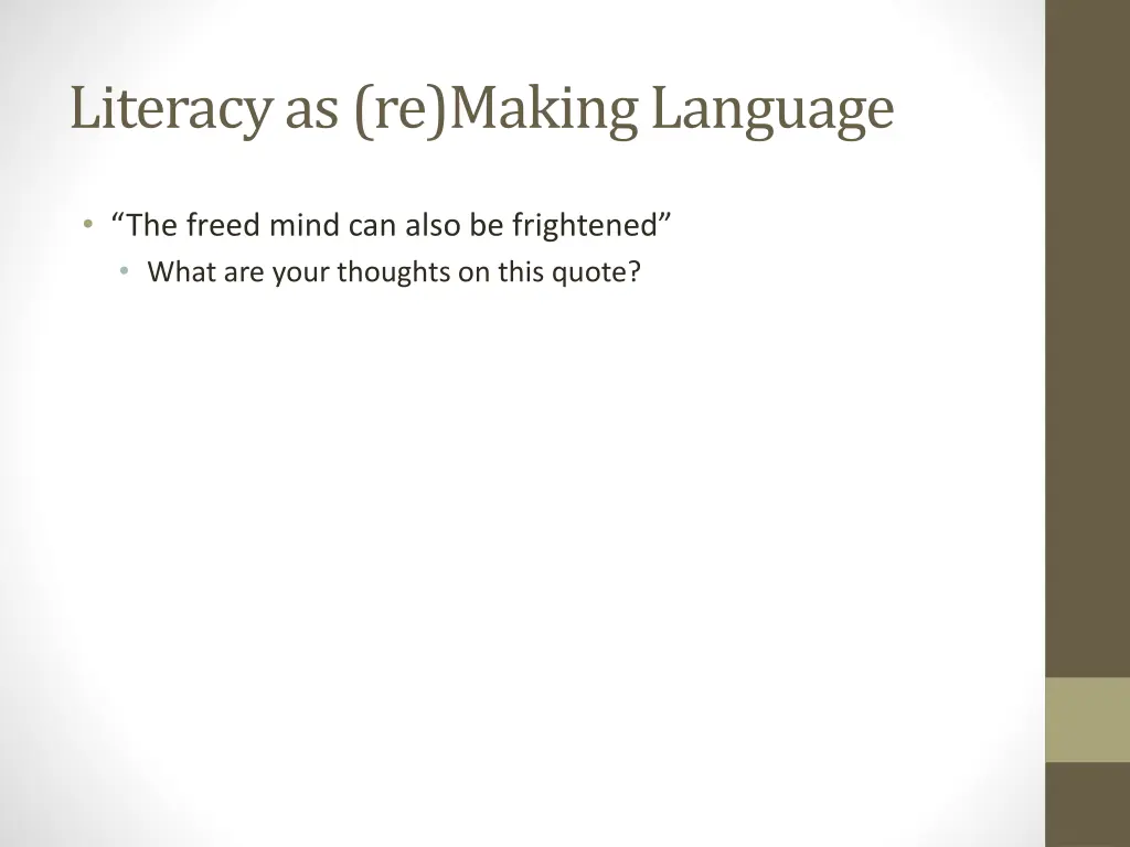 literacy as re making language