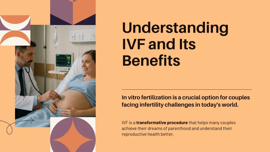 understanding ivf and its benefits