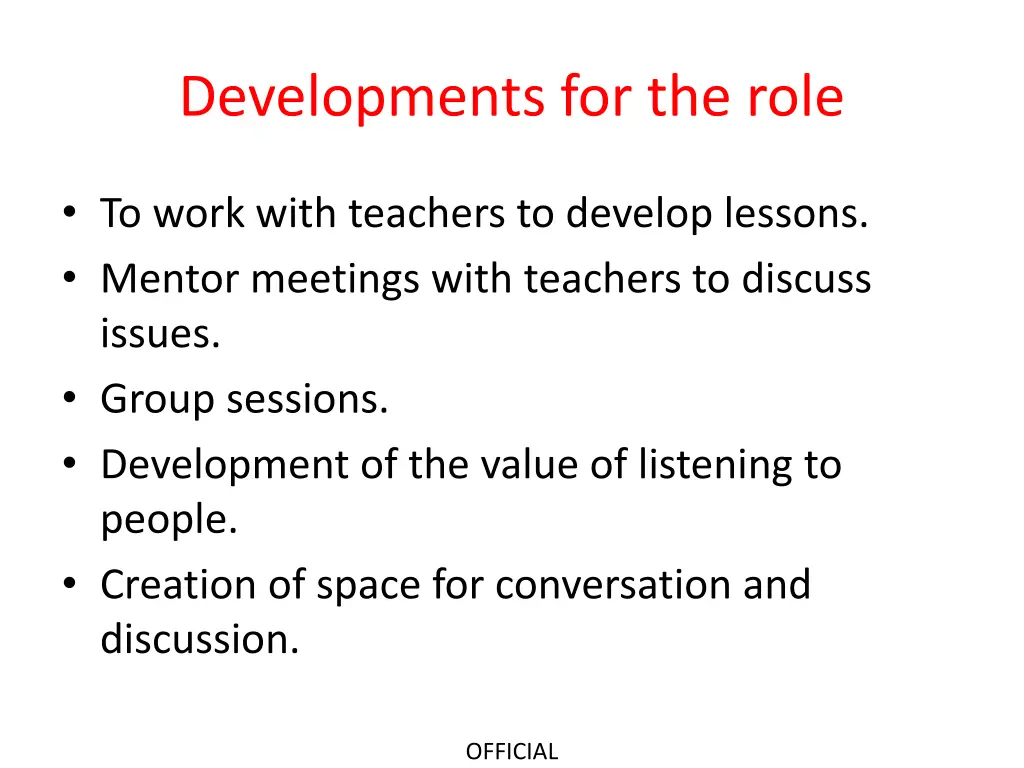 developments for the role
