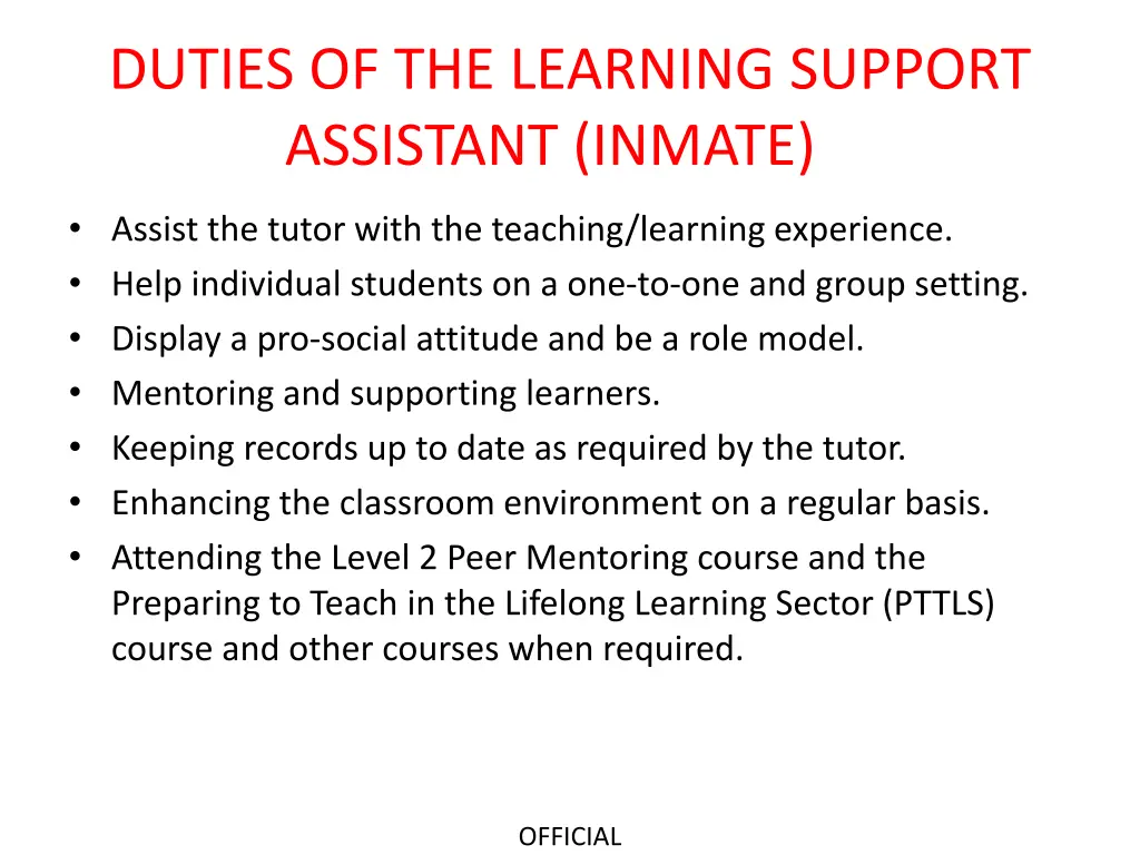 duties of the learning support assistant inmate