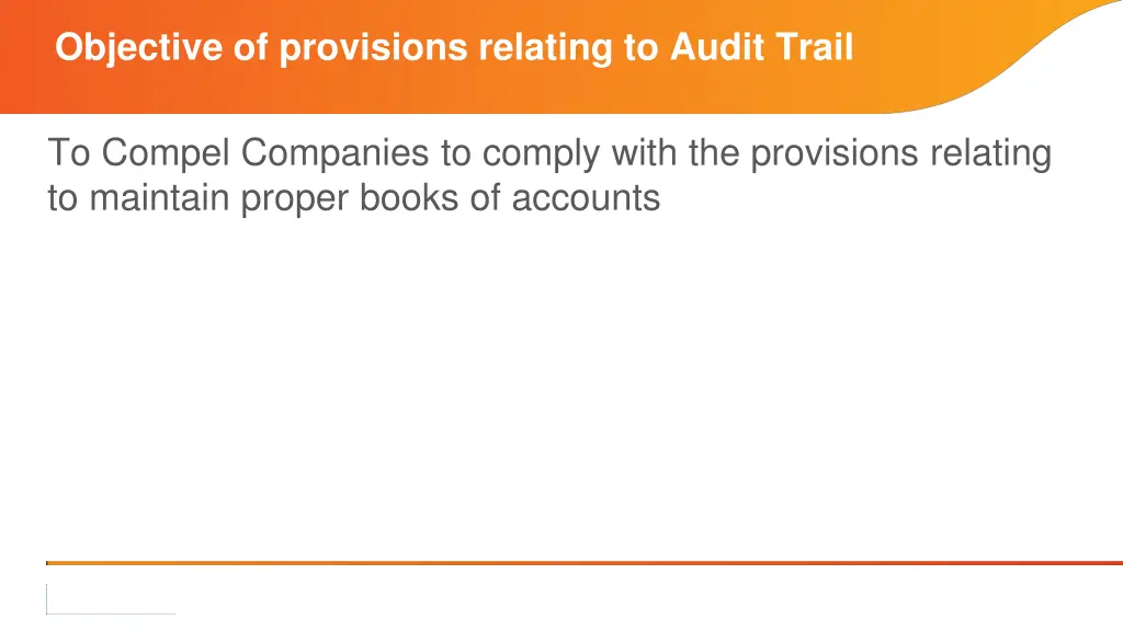 objective of provisions relating to audit trail