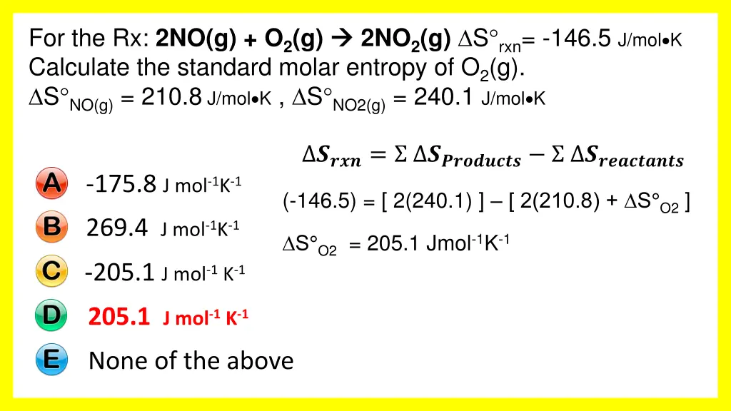 2no 2 g s rxn 146 5 j mol k 1