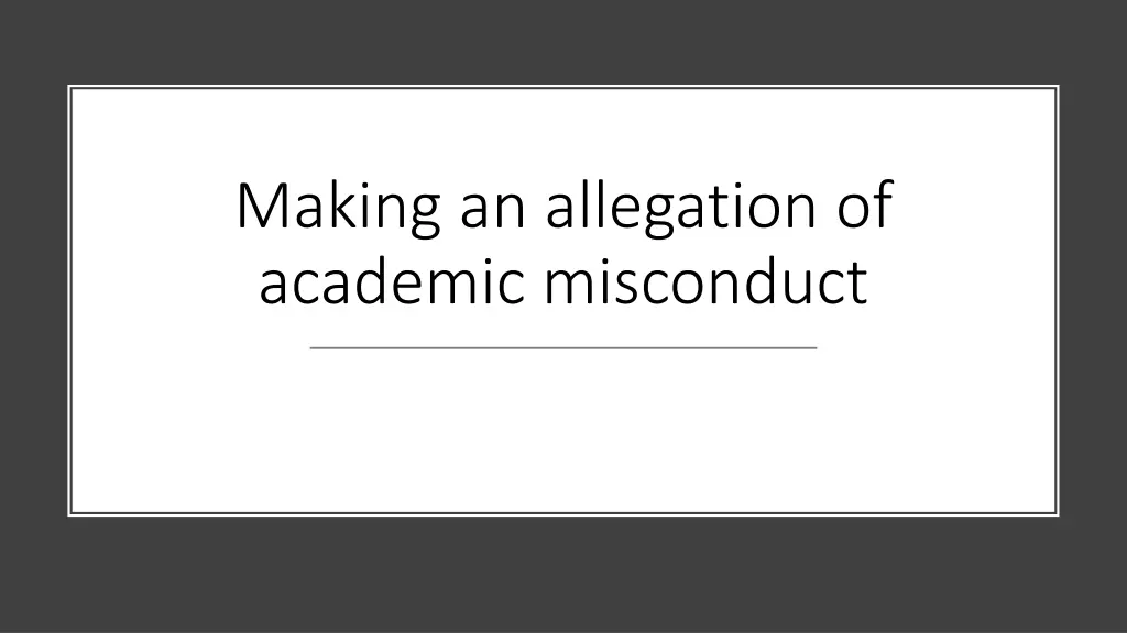 making an allegation of academic misconduct