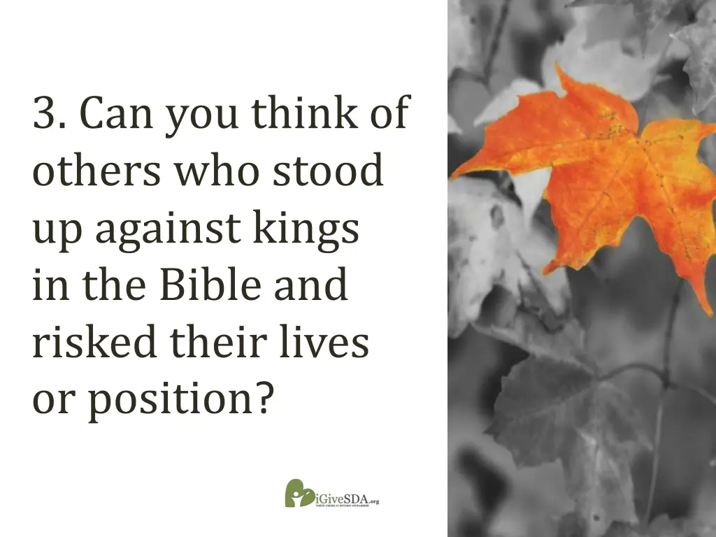 3 can you think of others who stood up against