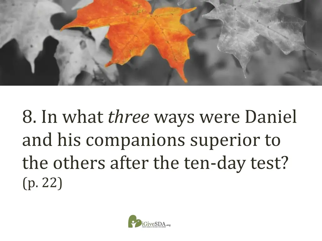 8 in what three ways were daniel