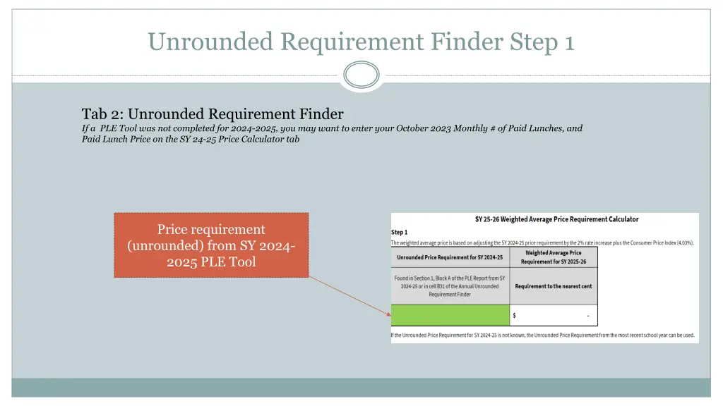 unrounded requirement finder step 1