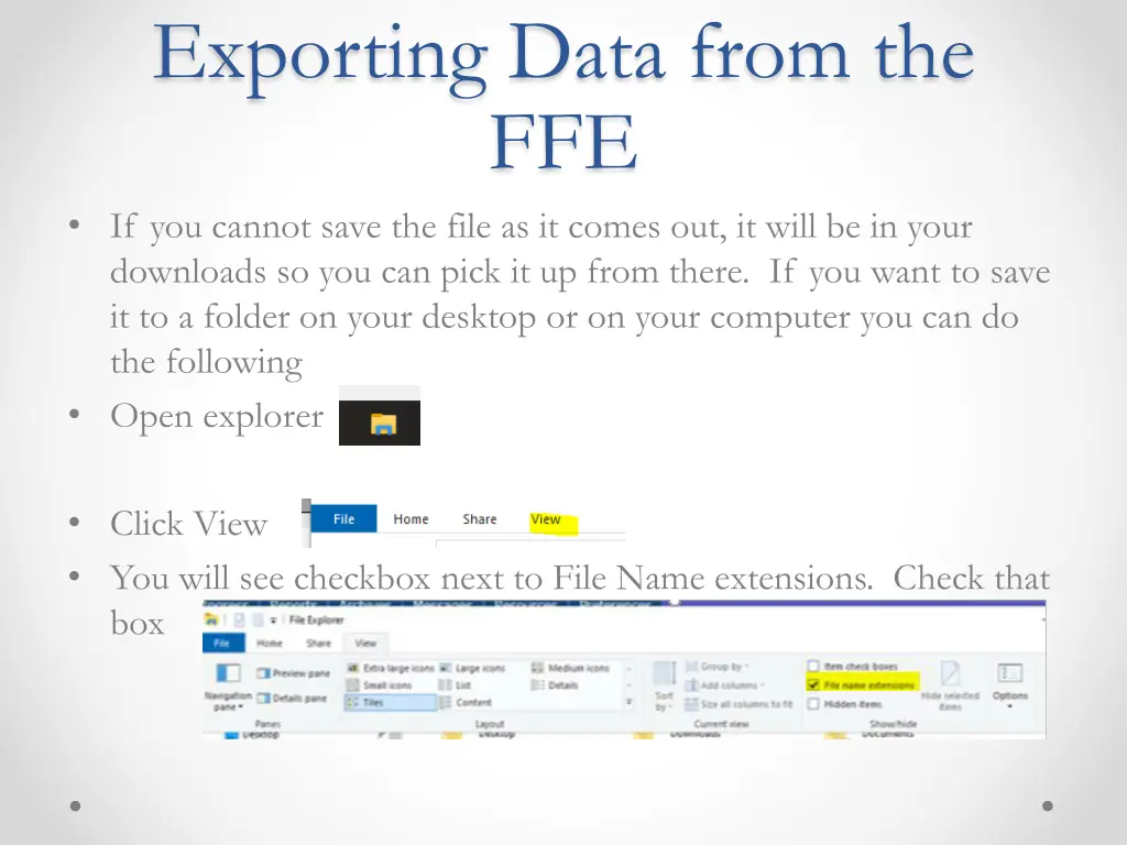 exporting data from the ffe if you cannot save