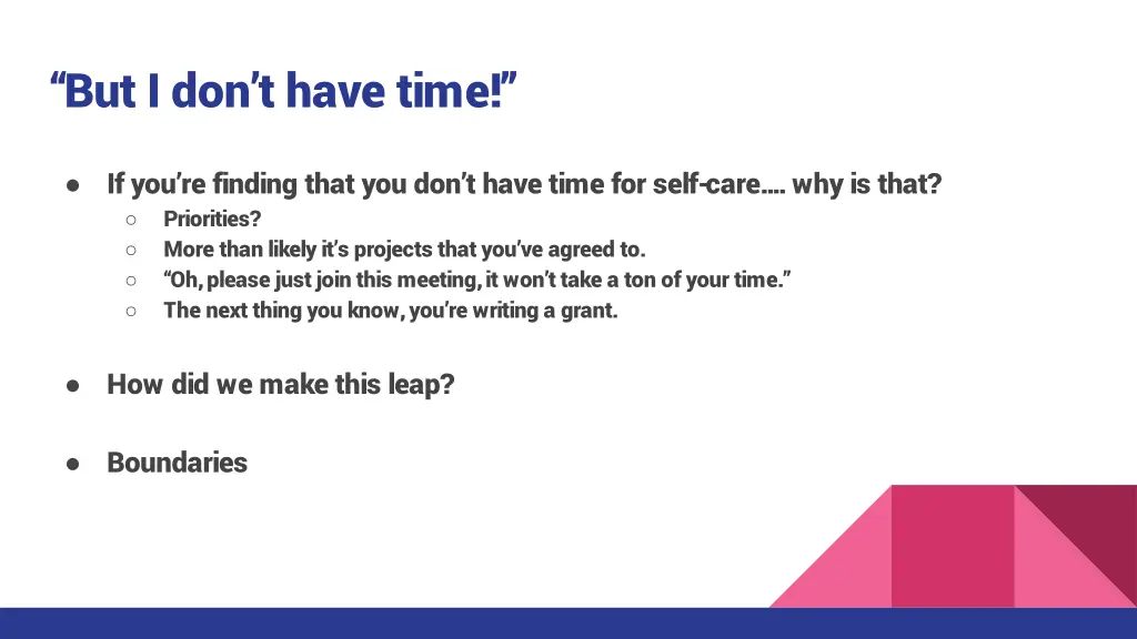 but i don t have time
