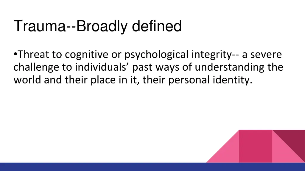 trauma broadly defined