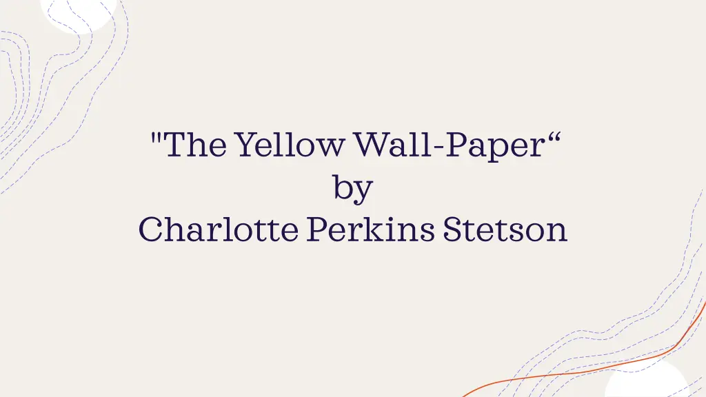 the yellow wall paper by charlotte perkins stetson