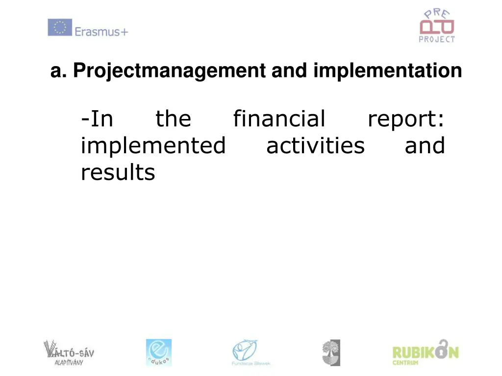 a projectmanagement and implementation
