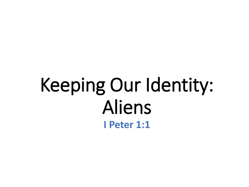 keeping our identity keeping our identity aliens