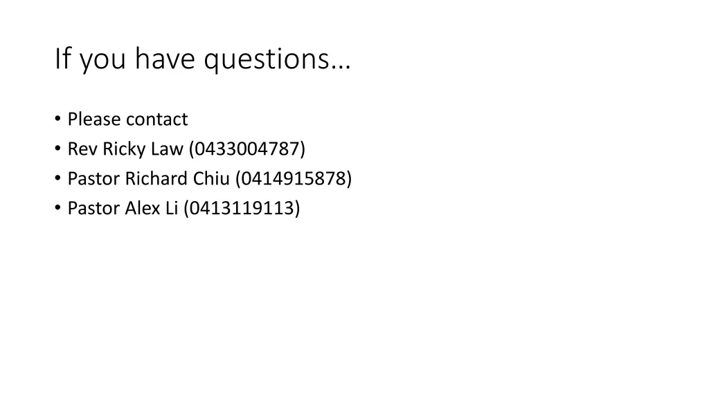if you have questions
