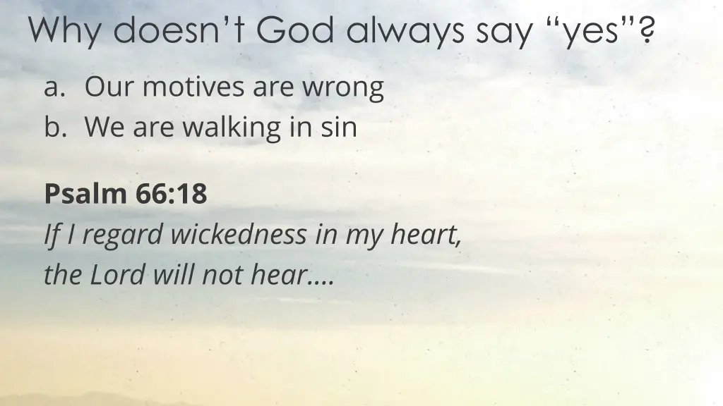 why doesn t god always say yes 1