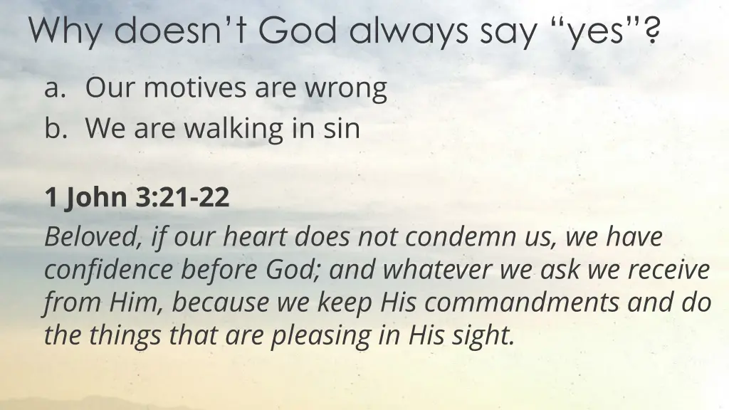 why doesn t god always say yes 2