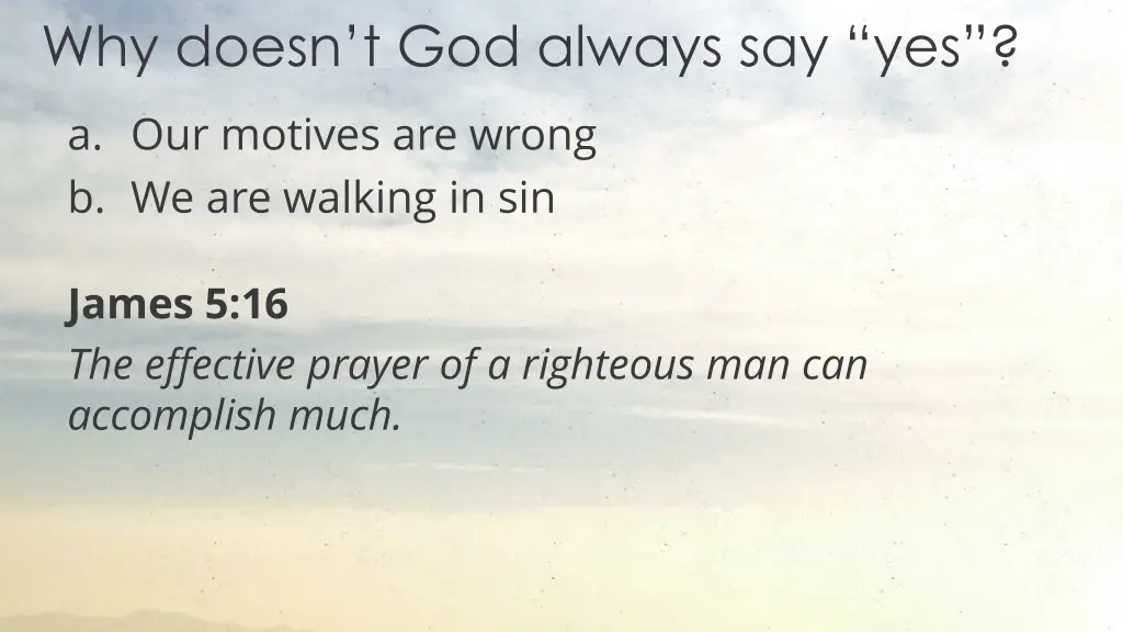 why doesn t god always say yes 3