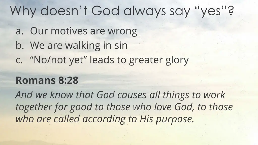 why doesn t god always say yes 5