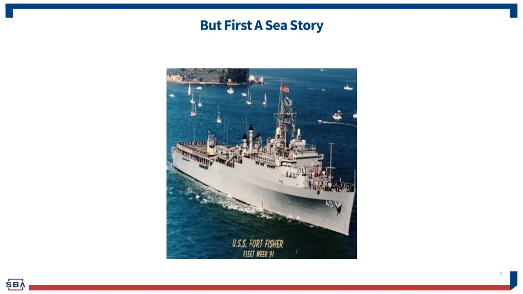 but first a sea story
