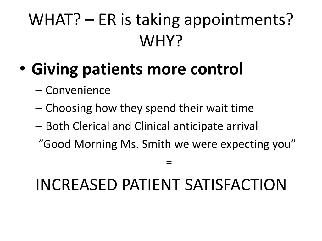 what er is taking appointments why giving