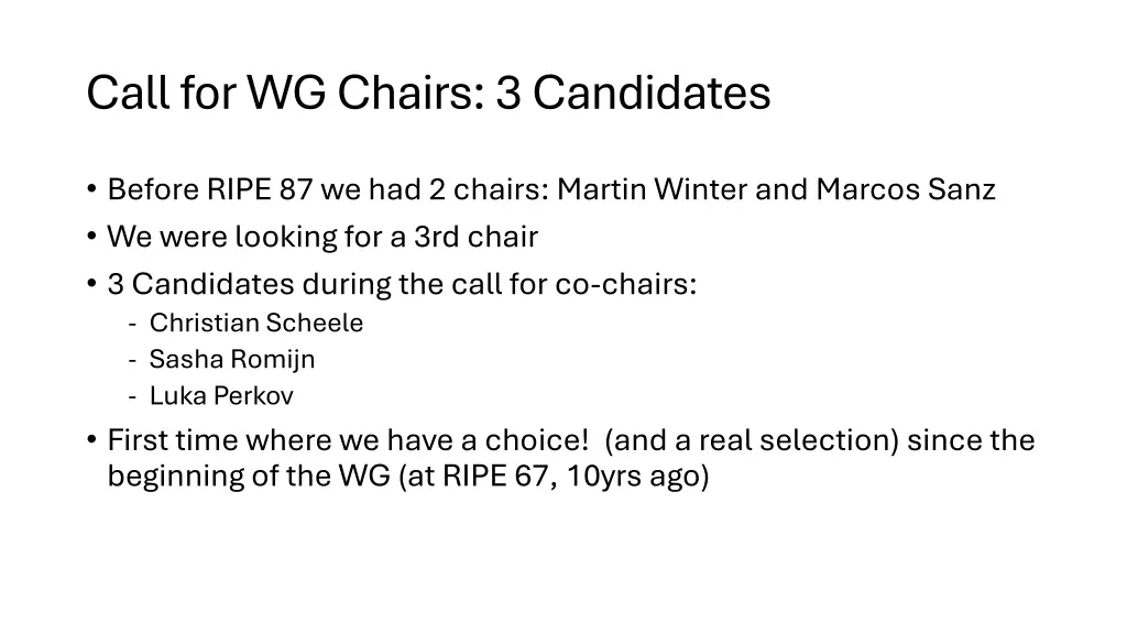 call for wg chairs 3 candidates