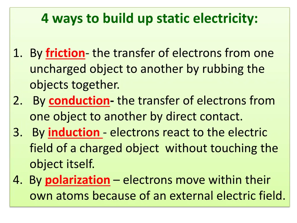 4 ways to build up static electricity