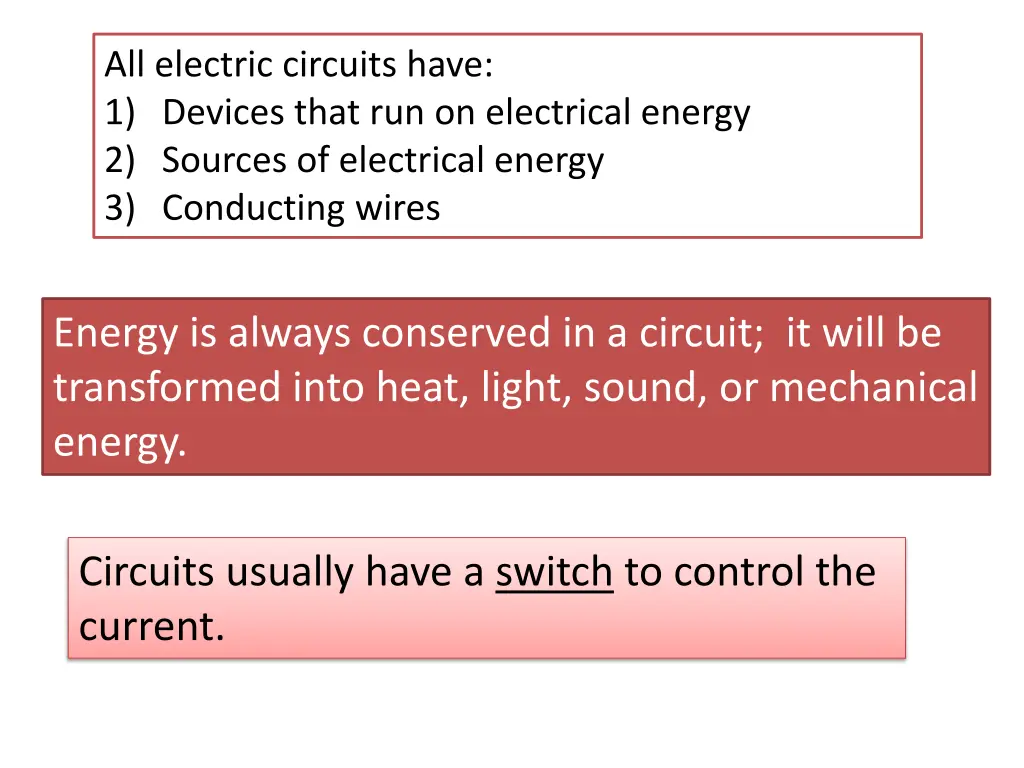 all electric circuits have 1 devices that