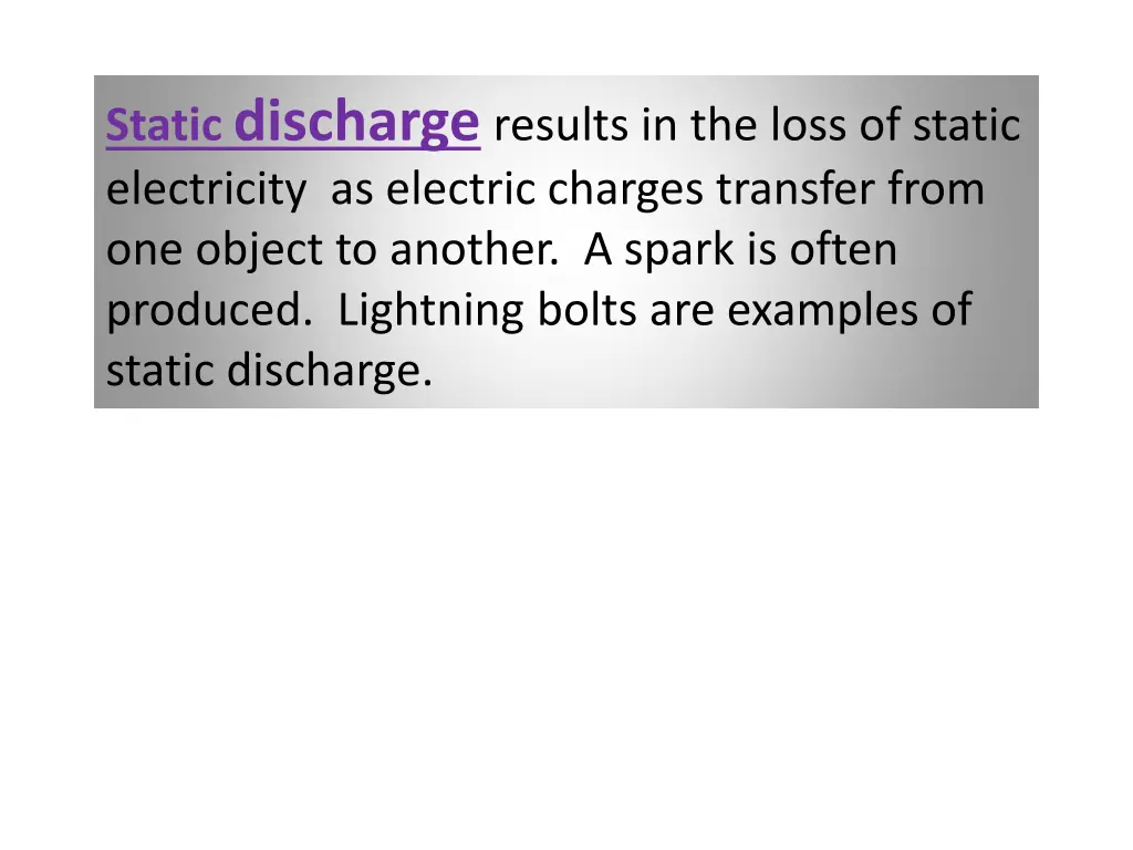 static discharge results in the loss of static