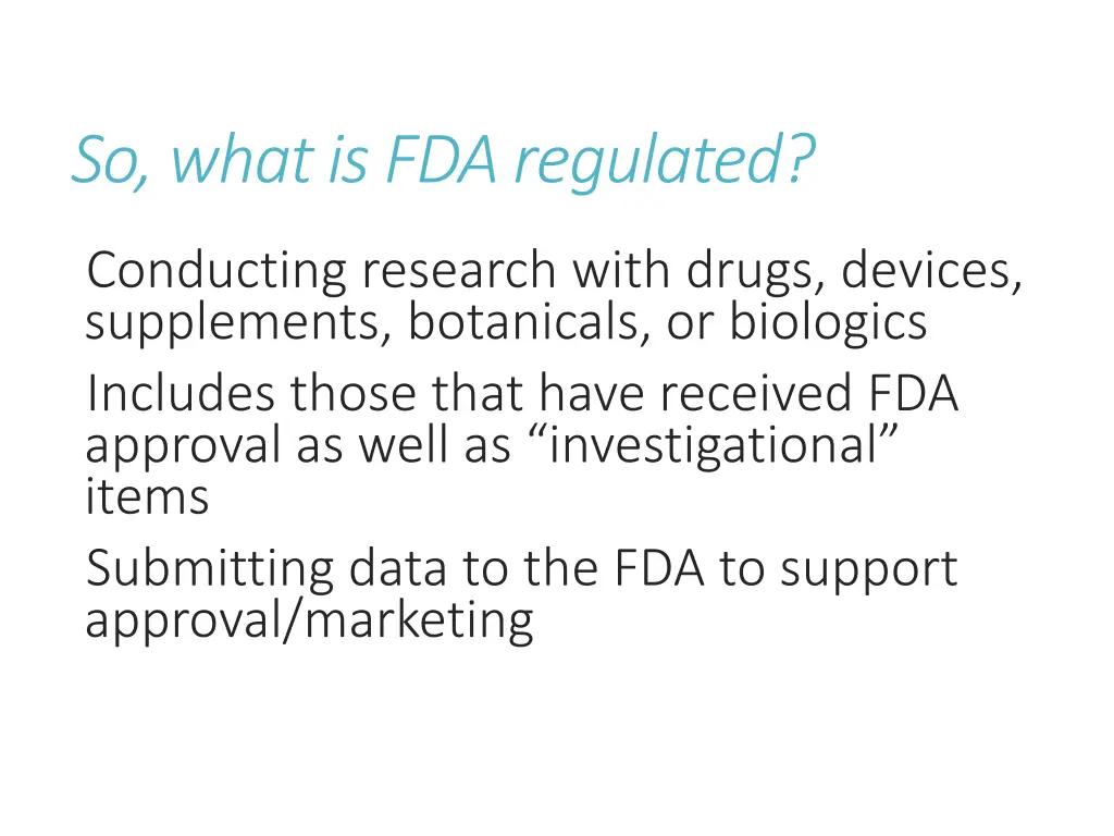 so what is fda regulated