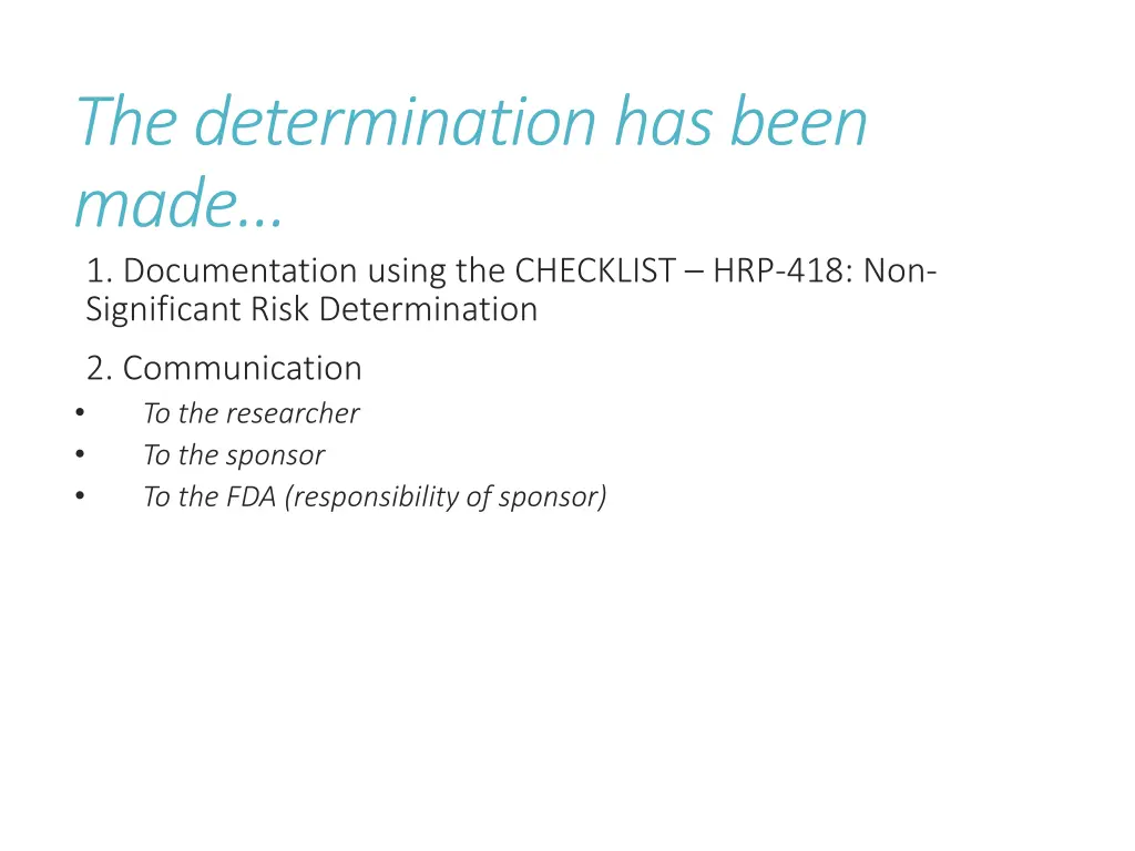 the determination has been made 1 documentation