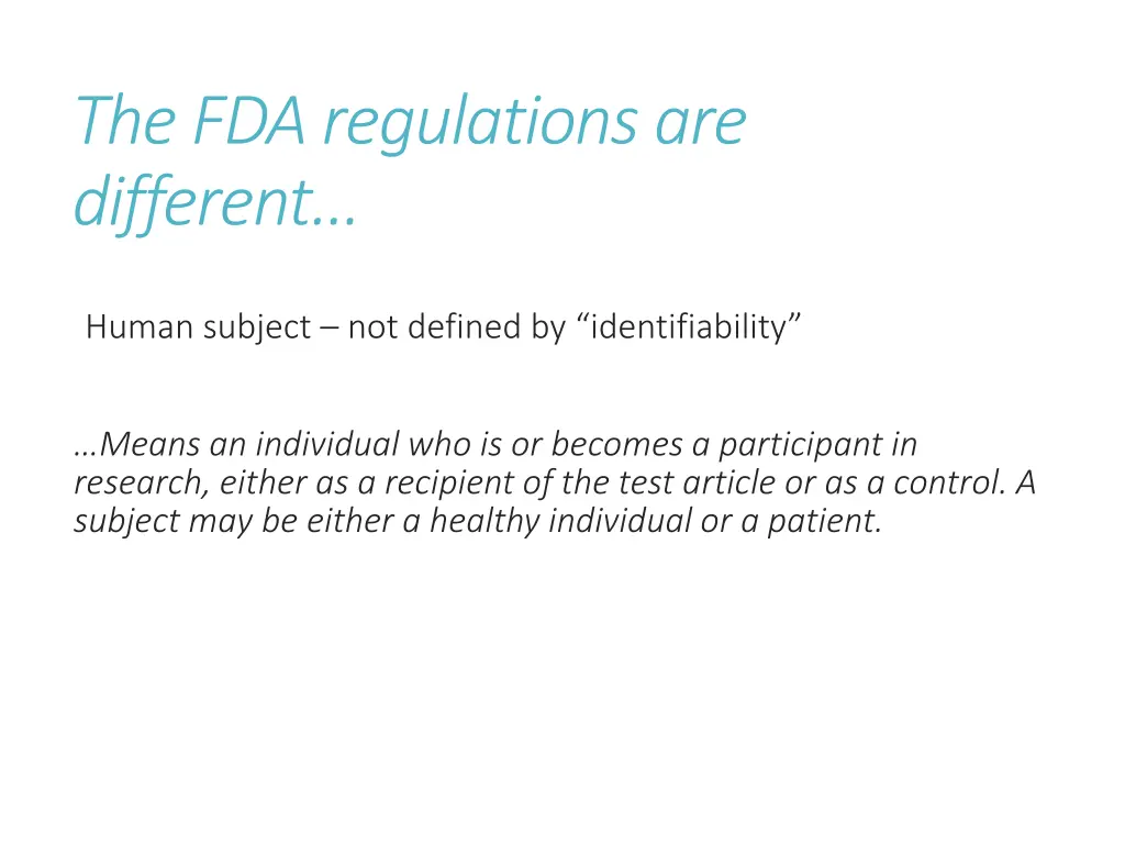 the fda regulations are different