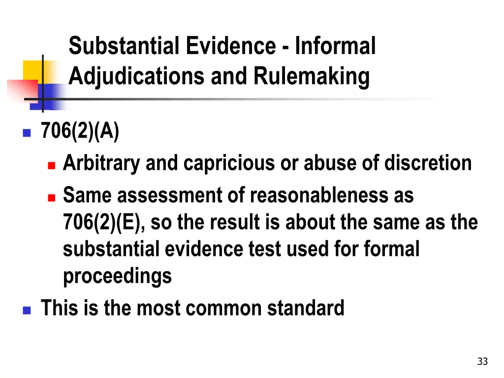 substantial evidence informal adjudications
