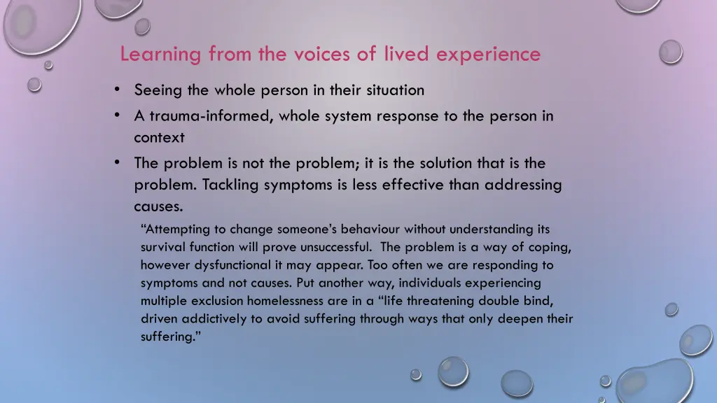 learning from the voices of lived experience