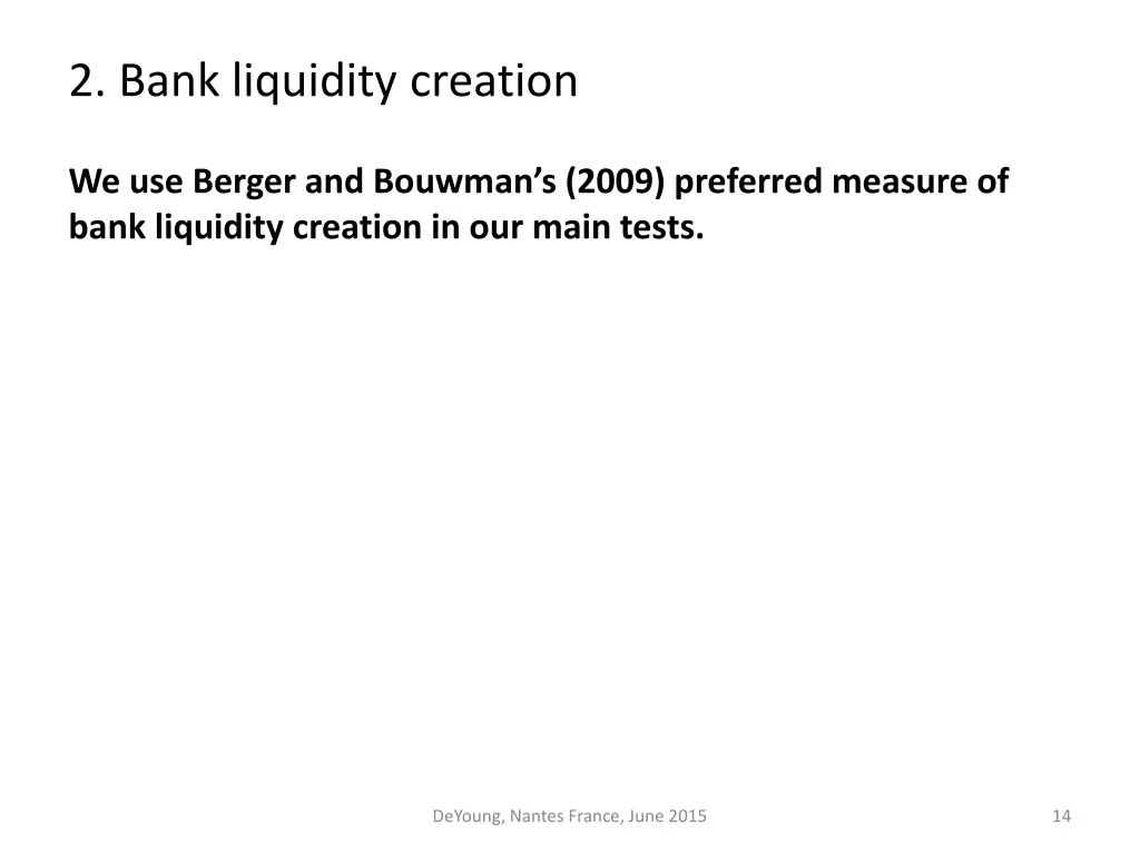 2 bank liquidity creation